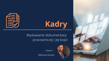 Wydawanie dokumentacji pracowniczej i jej kopii. Sprawdź obowiązki pracodawcy