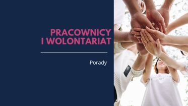 Wolontariat zdalny – o jakie dokumenty zadbać