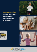 Ustawa Kamilka. Poznaj wskazówki eksperta jak zastosować ją w praktyce