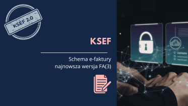 Jak zbudowana jest schema e-faktury – najnowsza wersja FA (3)