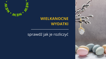 Wydatki na Wielkanoc a podatki – jak rozliczyć paczki i spotkania firmowe